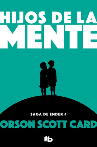Hijos de la mente / Children of the Mind (SAGA DE ENDER / ENDER QUINTET) book cover by Orson Scott Card