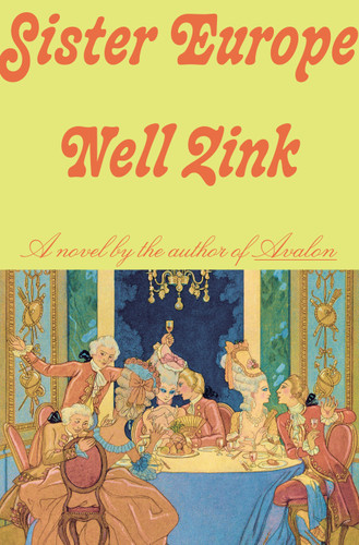 Sister Europe: A Novel book cover by Nell Zink