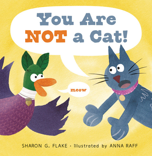 You Are Not a Cat! (Duck and Cat) book cover by Sharon G. Flake