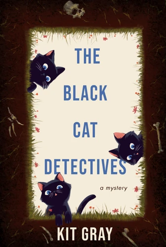 The Black Cat Detectives: A Mystery book cover by Kit Gray