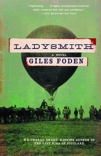 Ladysmith: A Novel (Vintage International) book cover by Giles Foden