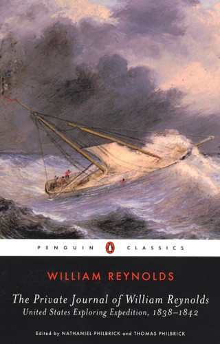 The Private Journal of William Reynolds: United States Exploring Expedition, 1838-1842 book cover by William Reynolds