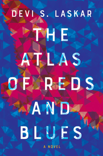 The Atlas of Reds and Blues: A Novel book cover by Devi S. Laskar