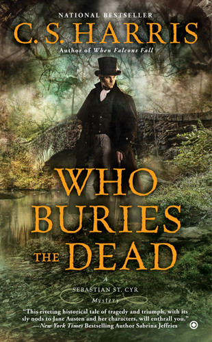 Who Buries the Dead (Sebastian St. Cyr Mystery) book cover by C. S. Harris