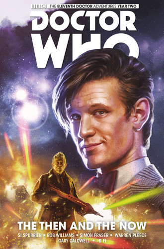 Doctor Who: The Eleventh Doctor Vol. 4: The Then and The Now (Doctor Who: The Eleventh Doctor) book cover by Si Spurrier, Rob Williams