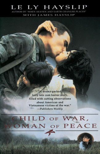 Child of War, Woman of Peace book cover by Le Ly Hayslip