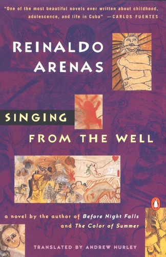 Singing from the Well (Pentagonia) book cover by Reinaldo Arenas