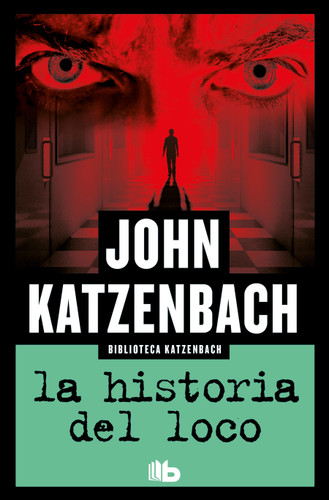 La historia del loco / Madman’s Tale book cover by John Katzenbach