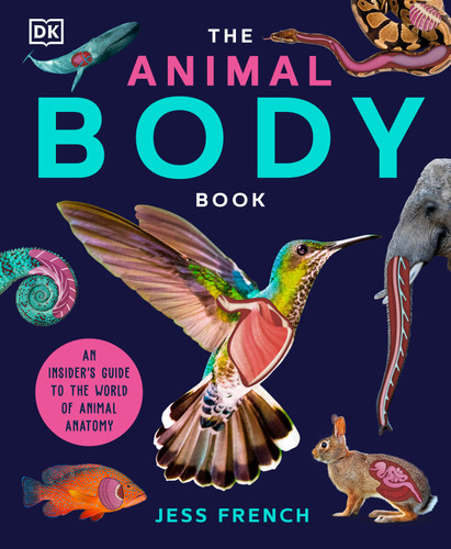 The Animal Body Book: An Insider's Guide to the World of Animal Anatomy book cover by Jess French