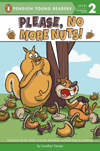 Please, No More Nuts! (Penguin Young Readers, Level 2) book cover by Jonathan Fenske