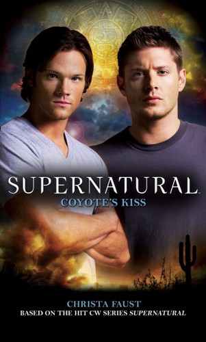 Supernatural: Coyote's Kiss (Supernatural) book cover by Christa Faust