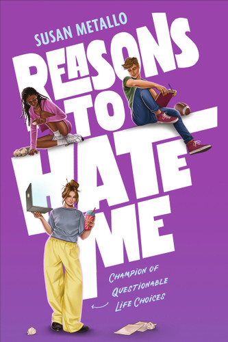 Reasons to Hate Me book cover by Susan Metallo