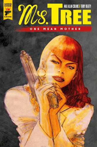 Ms. Tree Vol. 1: One Mean Mother (Graphic Novel) (MS TREE) book cover by Max Allan Collins