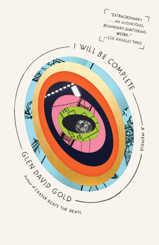 I Will Be Complete book cover by Glen David Gold