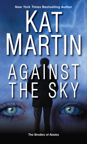 Against the Sky (The Brodies Of Alaska) book cover by Kat Martin