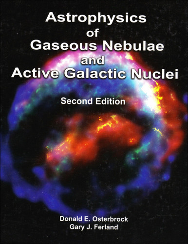 Astrophysics of Gaseous Nebulae and Active Galactic Nuclei book cover by Donald E. Osterbrock, Gary J. Ferland