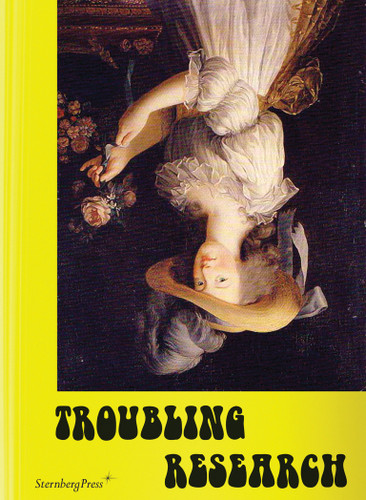 Troubling Research: Performing Knowledge in the Arts book cover by 