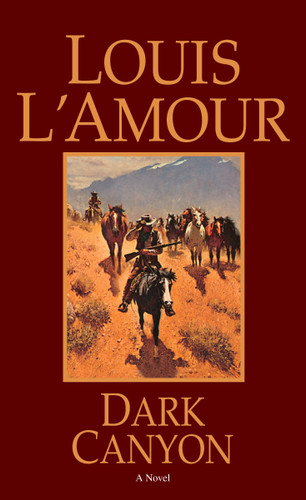 Dark Canyon: A Novel book cover by Louis L'Amour