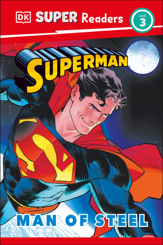 DK Super Readers Level 3 Superman Man of Steel (DK Super Readers) book cover by Matt Jones