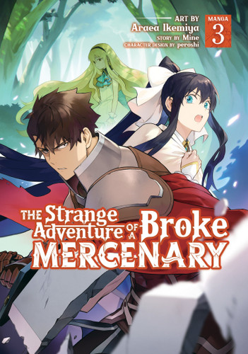 The Strange Adventure of a Broke Mercenary (Manga) Vol. 3 (The Strange Adventure of a Broke Mercenary (Manga)) book cover by MINE