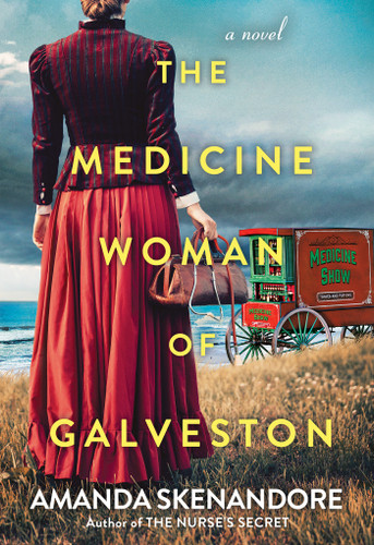 The Medicine Woman of Galveston book cover by Amanda Skenandore