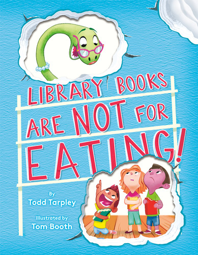 Library Books Are Not for Eating! book cover by Todd Tarpley