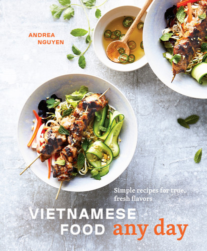 Vietnamese Food Any Day: Simple Recipes for True, Fresh Flavors [A Cookbook] book cover by Andrea Nguyen