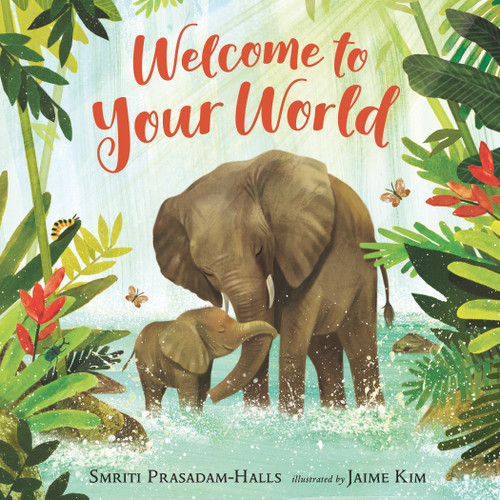 Welcome to Your World book cover by Smriti Prasadam-Halls