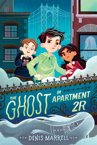 The Ghost in Apartment 2R book cover by Denis Markell