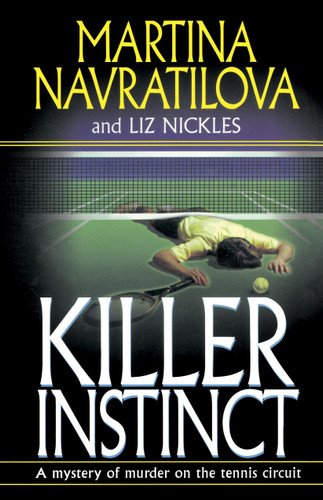 Killer Instinct book cover by Martina Navratilova