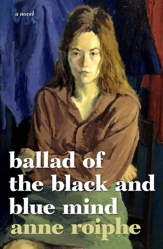 Ballad of the Black and Blue Mind: A Novel book cover by Anne Roiphe
