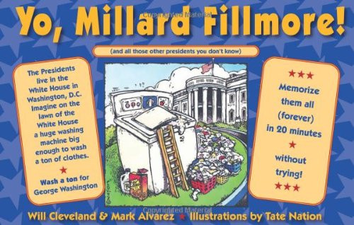 Yo Millard Fillmore! (and All Those Other Presidents You Don't Know) Cover Yo Millard Fillmore! (and All Those Other Presidents You Don't Know) Cover