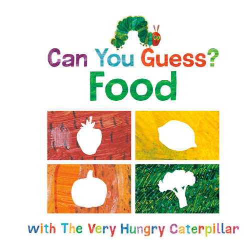 Can You Guess?: Food with The Very Hungry Caterpillar (The World of Eric Carle) book cover by Eric Carle
