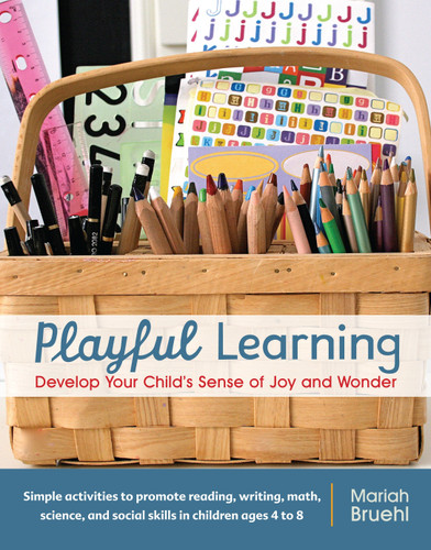 Playful Learning: Develop Your Child's Sense of Joy and Wonder book cover by Mariah Bruehl