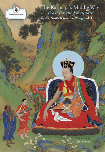 The Karmapa's Middle Way: Feast for the Fortunate book cover by The Ninth Karmapa Wangchuk Dorje