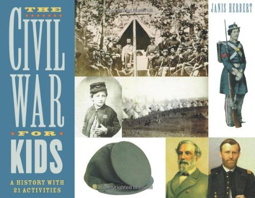 The Civil War for Kids: A History with 21 Activities Cover