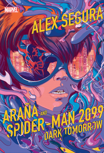 Araña and Spider-Man 2099: Dark Tomorrow book cover by Alex Segura