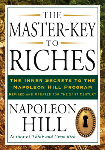 The Master-Key to Riches: The Inner Secrets to the Napoleon Hill Program, Revised and Updated book cover by Napoleon Hill