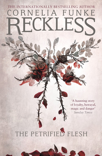 Reckless I: The Petrified Flesh (Mirrorworld Series) book cover by Cornelia Funke