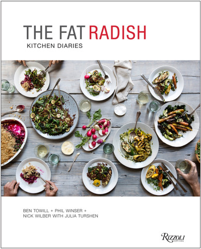 The Fat Radish Kitchen Diaries book cover by Ben Towill, Phil Winser