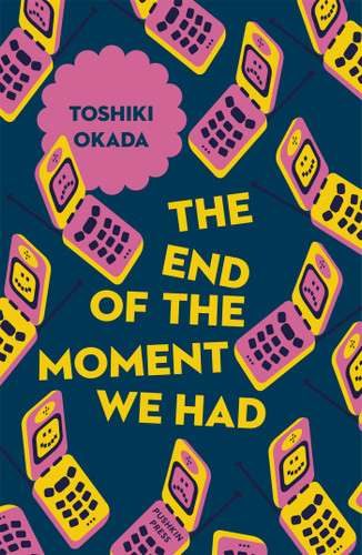 The End of the Moment We Had (Japanese Novellas) book cover by Toshiki Okada
