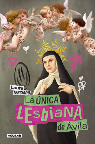 La única lesbiana de Ávila / The Only Lesbian in Ávila book cover by Laura Terciado
