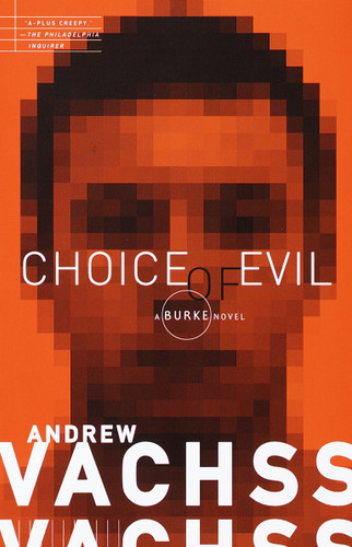 Choice of Evil: A Burke Novel (Burke Series) book cover by Andrew Vachss