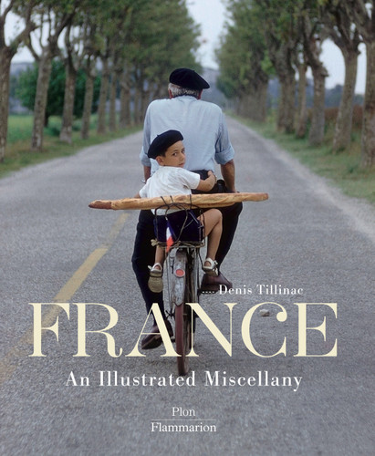 France: An Illustrated Miscellany book cover by Denis Tillinac