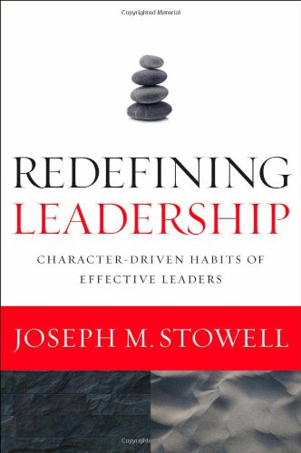 Redefining Leadership: Character-Driven Habits of Effective Leaders Cover
