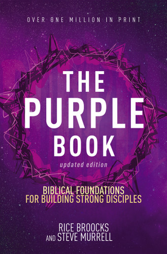 The Purple Book, Updated Edition: Biblical Foundations for Building Strong Disciples book cover by Rice Broocks, Steve Murrell
