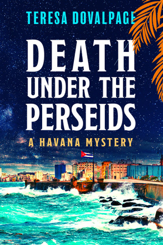 Death under the Perseids (A Havana Mystery) book cover by Teresa Dovalpage