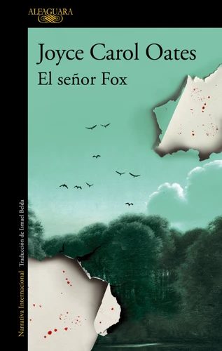 El señor Fox / Fox book cover by Joyce Carol Oates