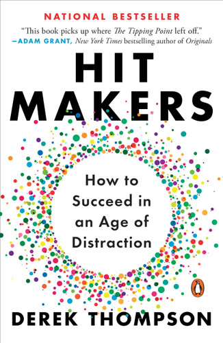 Hit Makers: How to Succeed in an Age of Distraction book cover by Derek Thompson
