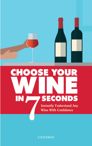 Choose Your Wine In 7 Seconds: Instantly Understand Any Wine with Confidence book cover by Stéphane Rosa